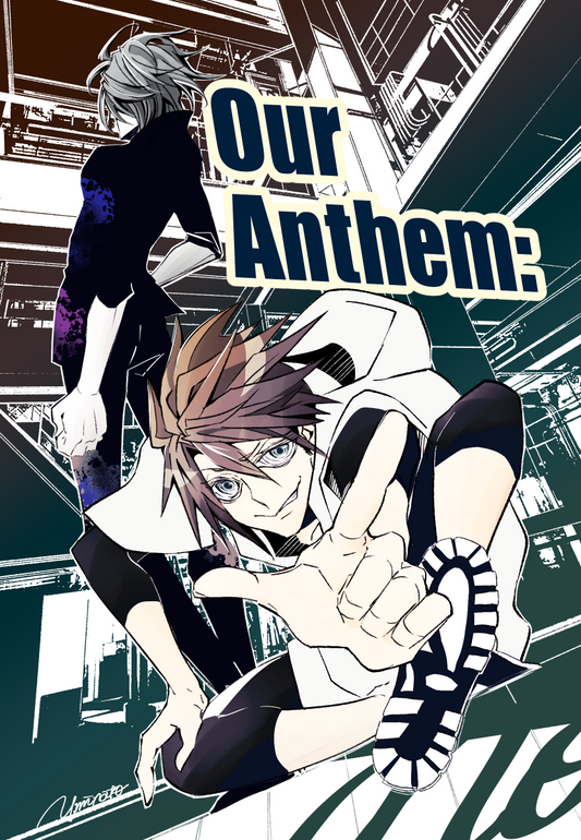 Our Anthem:【春の一気読みキャンペーン第四弾！第3話まで無料！絶賛開催中4/29〜5/6】